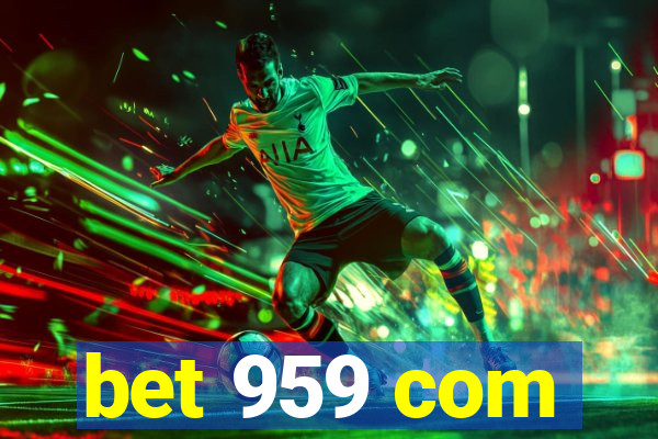 bet 959 com